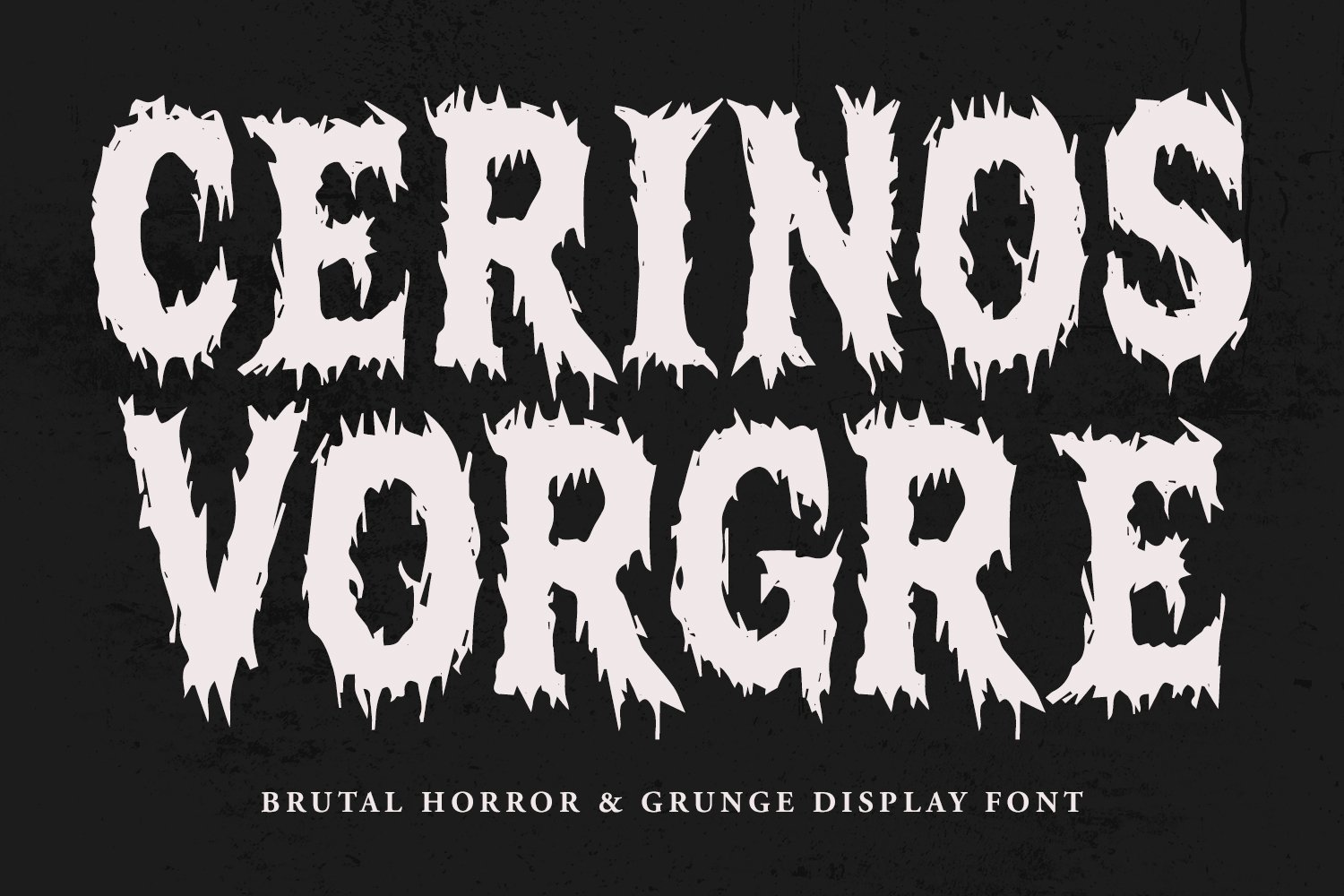 Cerinos Vorgre Brutal Horror Grunge Display Font