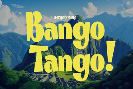 Bango Tango - Fun Playful Typeface - Fonts