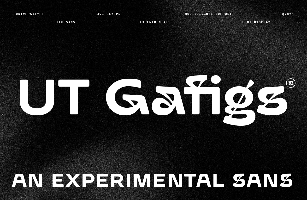 UT Gafigs - An Experimental Sans Serif
