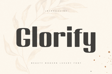 Glorify - Beauty Modern Luxury Font - Magazine font