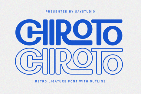 Chiroto - Ligatures Retro Font - Magazine font