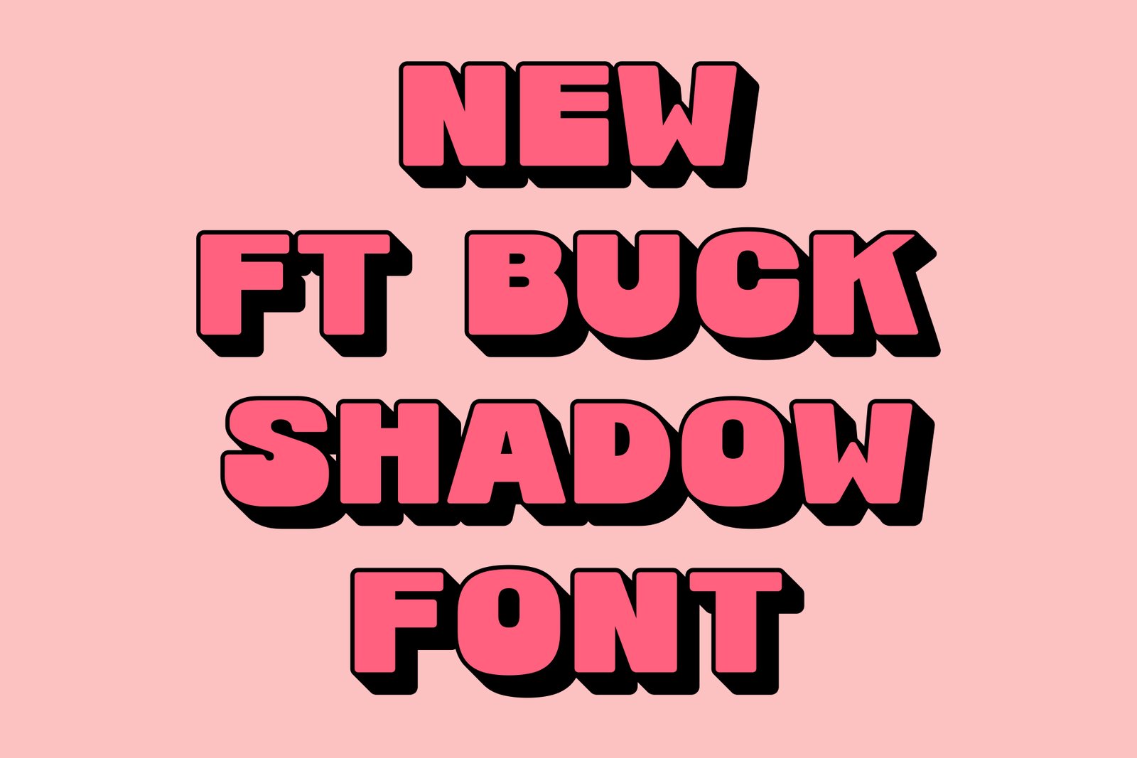 Ft Buck Shadow Font + Free Vector Illustration