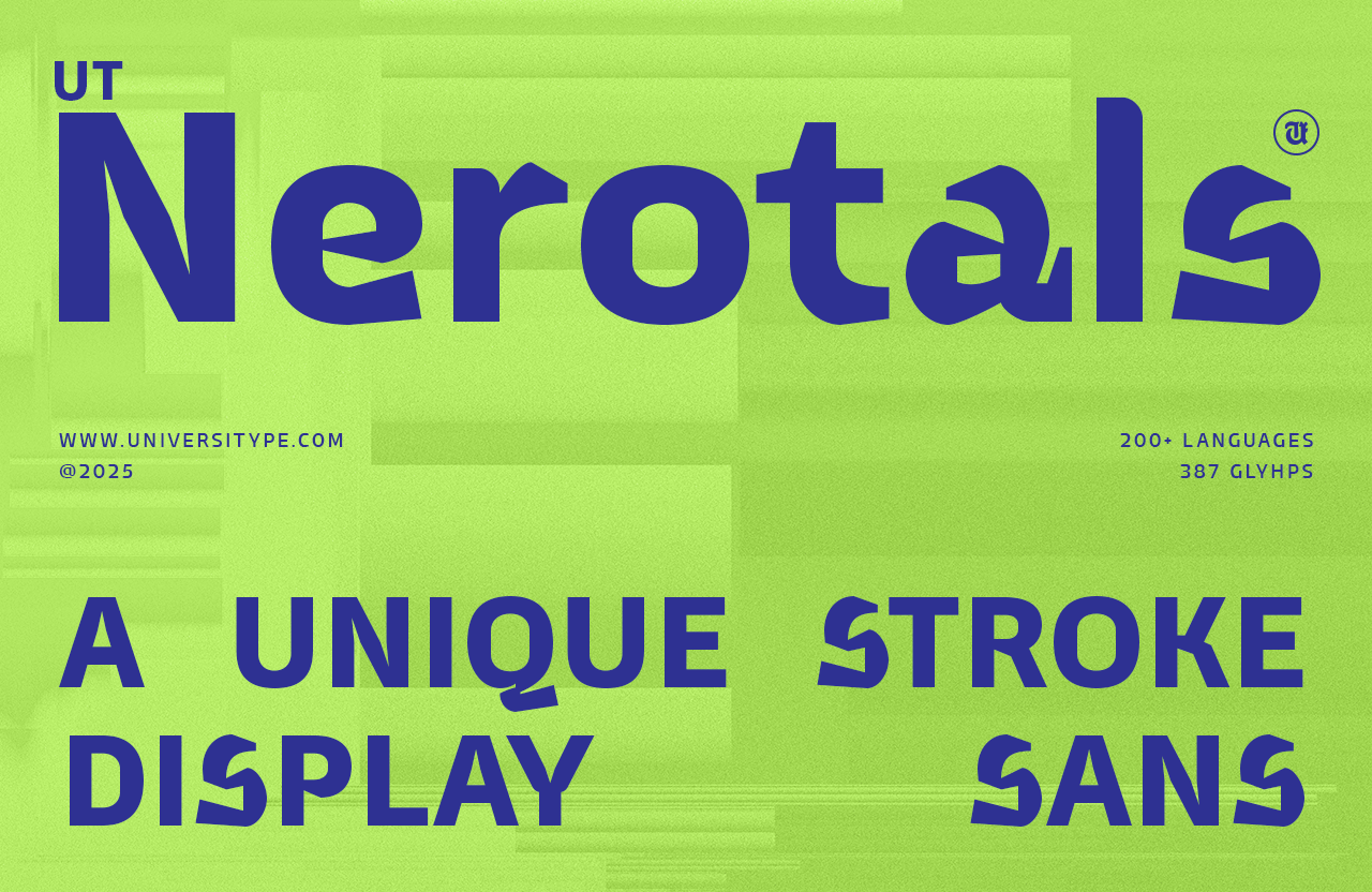 UT Nerotals – A Typeface Inspired by Contemporary Sculpture