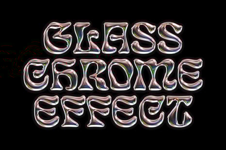 Glass Chrome Effect - Chrome effect